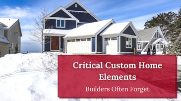 Critical custom home elements banner