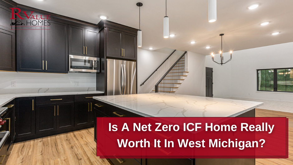 R Value Net Zero Home in West Michigan