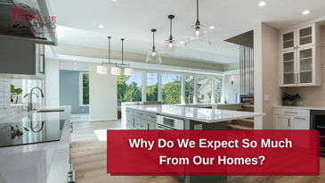 Why Do We Expect So Much From Our Homes?