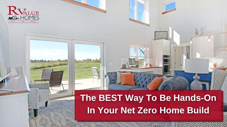 The BEST Way To Be Hands-On In Your Net Zero Home Build